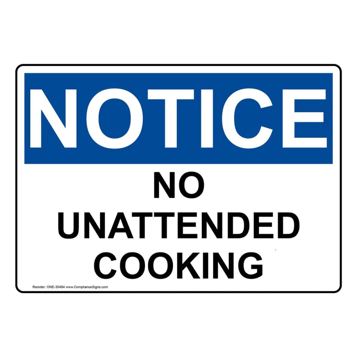Notice no unattended cooking